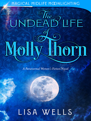 cover image of The Undead Life of Molly Thorn